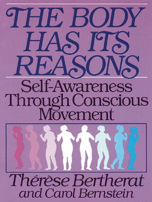 Title details for The Body Has Its Reasons by Therese Bertherat - Available